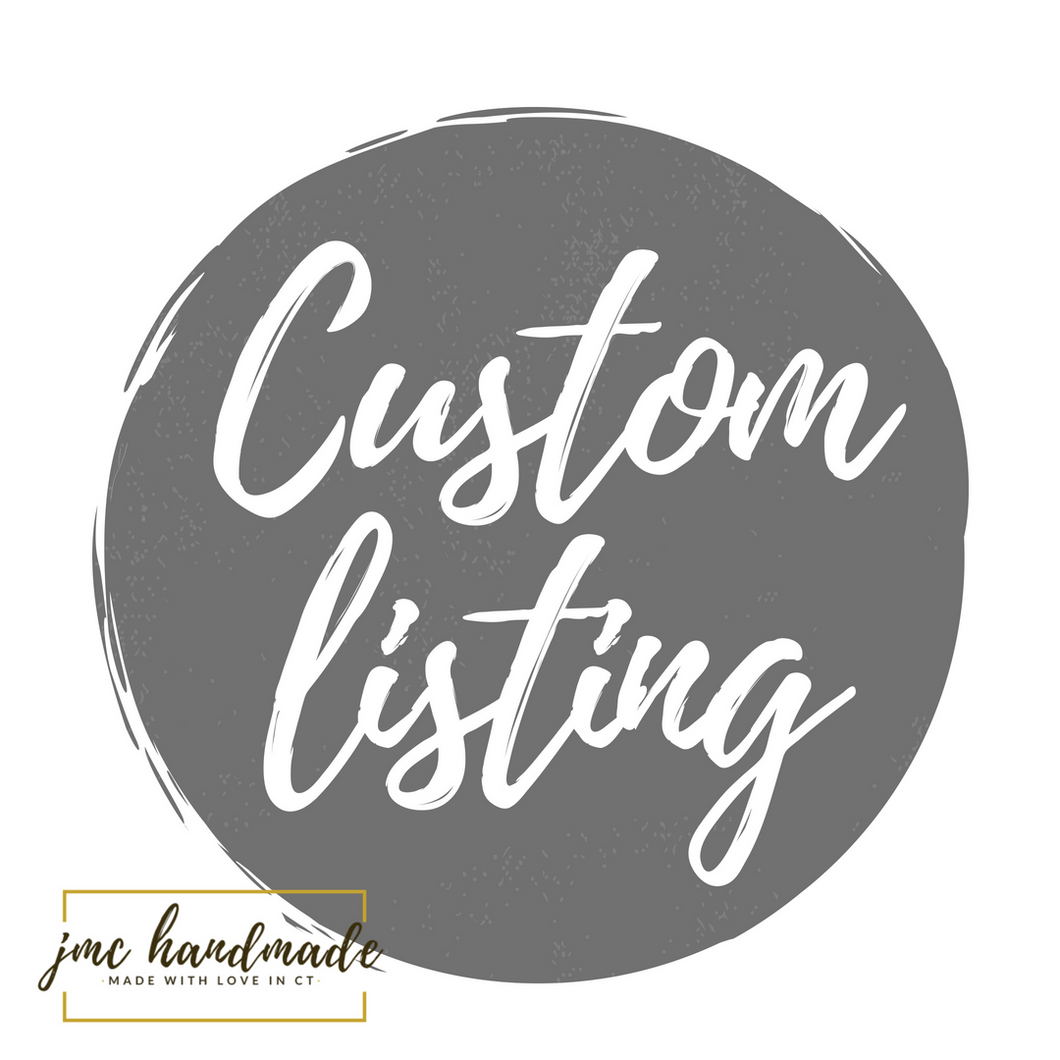 CUSTOM LISTING FOR STACEY