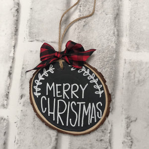 Wood Slice Ornament - You pick phrase!